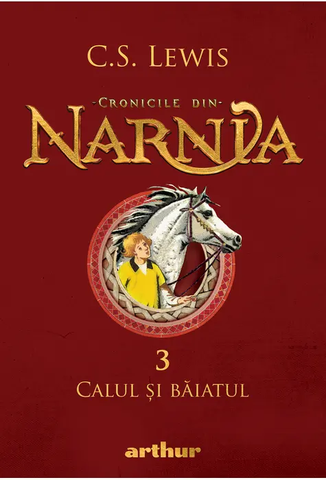 Romane - Cronicile din Narnia III. Calul și băiatul