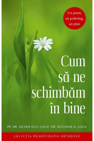 Viata crestina - Cum sa ne schimbam in bine
