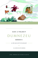 Povestiri - Cum a folosit Dumnezeu nametii. Vol. 3