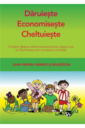 Carti - Daruieste, economiseste, cheltuieste - ghid pentru părinți și învățători