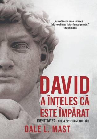 David a inteles ca este imparat. Identitatea – cheia spre destinul tau