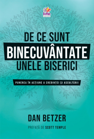 Despre biserica - De ce sunt binecuvantate unele biserici