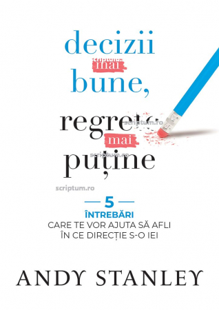 Viata de zi cu zi - Decizii mai bune regrete mai putine
