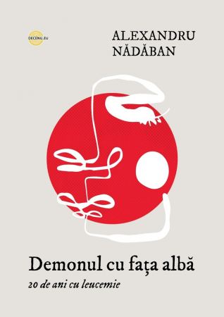 Marturii - Demonul cu fata alba: 20 de ani cu leucemie