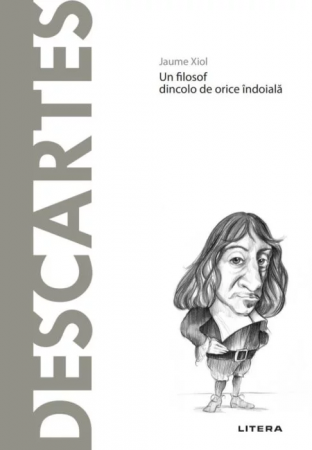 Filosofie - Descopera Filosofia - Descartes
