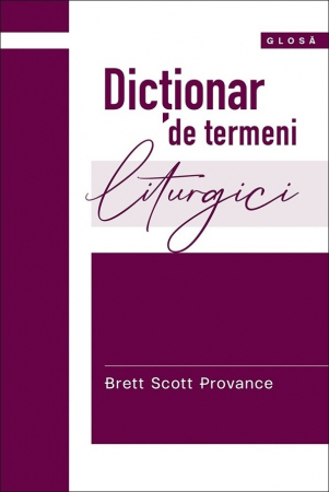 Instrumente teologice - Dictionar de termeni liturgici