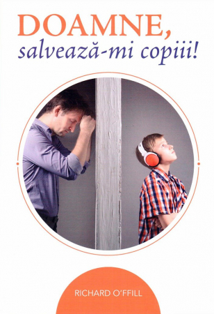 Carti - Doamne, salveaza-mi copiii!