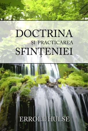 Instrumente teologice - Doctrina si practicarea sfinteniei