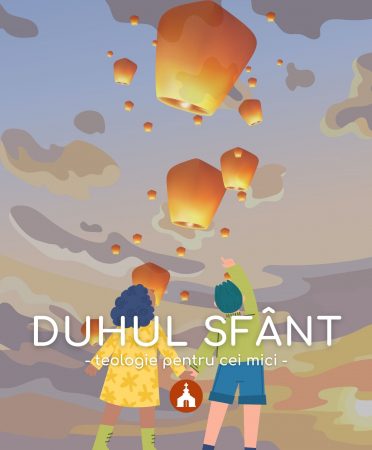 Familie - Duhul Sfânt | Teologie pentru cei mici