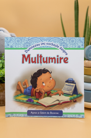 Editura Gramma.ro - Dumnezeu imi vorbeste despre multumire