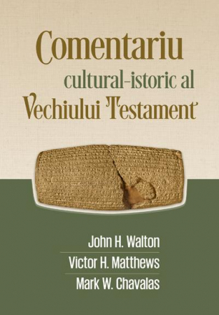 Instrumente teologice - Comentariu cultural-istoric al Vechiului Testament