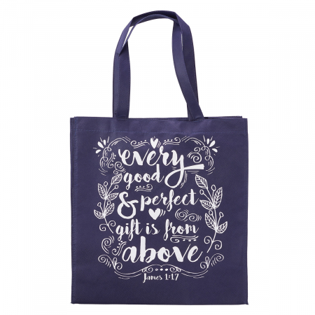 Every good and perfect gift is from above [1]
