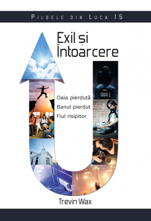 Resurse studiu biblic - Exil si intoarcere. Pildele din Luca 15