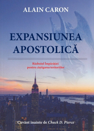 Carti - Expansiunea apostolica. Razboiul Imparatiei pentru castigarea teritoriilor