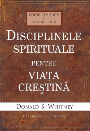Alte studii - Disciplinele spirituale pentru viata crestina