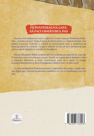 Fa urmatorul pas - Elisabeth Elliot (seria biografii) [1]