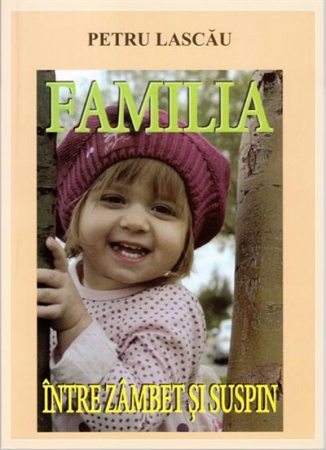 Viata de familie - Familia intre zambet si suspin
