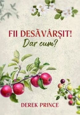 Diverse - Fii desavarsit! Dar cum?