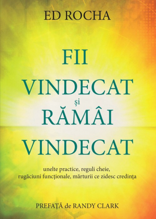 Viata crestina - Fii vindecat si ramai vindecat