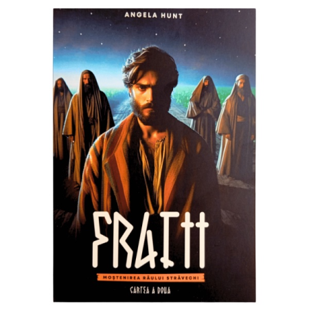 Romane - Fratii - Seria Mostenirea Râului Străvechi - vol. 2 - roman creștin