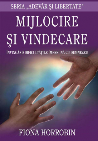 Lupta Spirituala - Mijlocire si vindecare