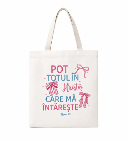 Geanta din panza - Geanta de panza - Pot totul in Hristos care ma intareste