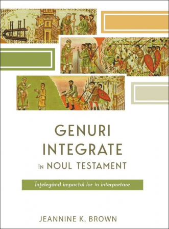 Instrumente teologice - Genuri integrate în Noul Testament: Înțelegând impactul lor în interpretare