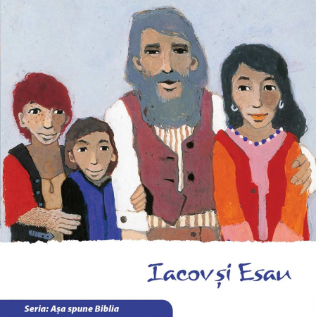 Carti - Iacov si Esau (Seria: Asa spune Biblia)