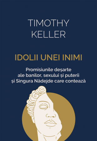 Diverse - Idolii unei inimi - promisiunile desarte ale banilor, sexului si puterii si Singura Nadejde care conteaza