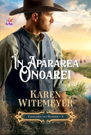 Romane - În apărarea onoarei. Cavalerii lui Hanger 3