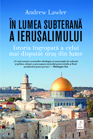Cultura generala - În lumea subterană a Ierusalimului