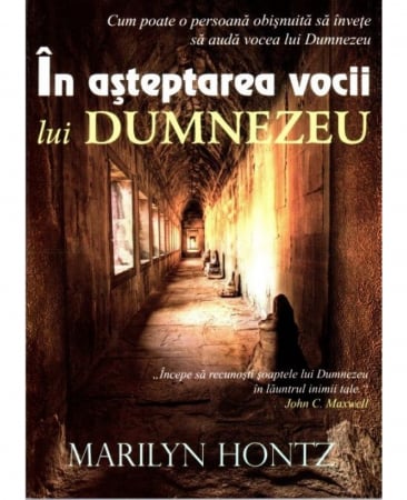 Lupta Spirituala - În aşteptarea vocii lui Dumnezeu