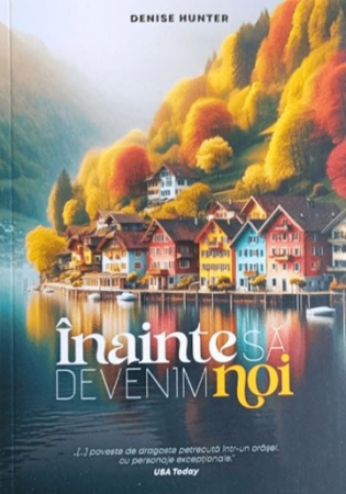 Romane - Inainte sa devenim noi