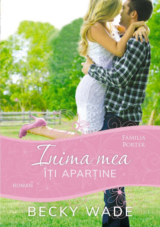 Romane - Inima mea iti apartine