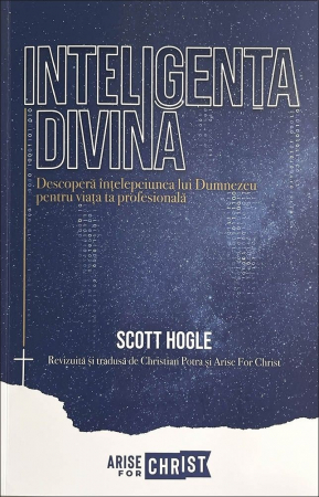 Viata de zi cu zi - Inteligenta divina: Descopera intelepciunea lui Dumnezeu pentru viața ta profesională