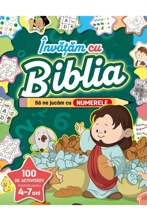 Copii - Invatam cu Biblia: Sa ne jucam cu numerele