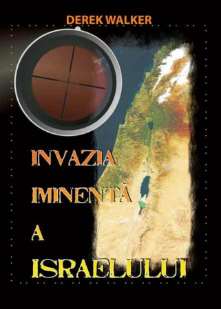 A doua venire - Invazia iminenta a Israelului