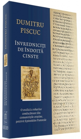 Instrumente teologice - Învredniciți de îndoită cinste: O analiză a rolurilor conducătoare din comunitățile creștine, potrivit Epistolelor Pastorale