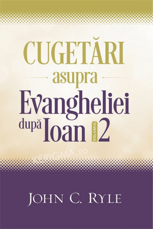 Predici/ Schite de predici - Cugetari asupra Evangheliei după Ioan. Vol. 2