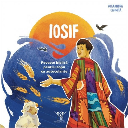 Pregatire pentru scoala - Iosif - Poveste biblică pentru copii cu autocolante