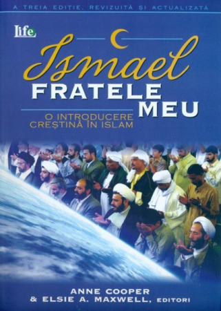 Misiune - Ismael - fratele meu. O introducere crestina in islam