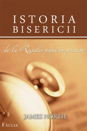 Carti - Istoria Bisericii de la Rusalii pana in prezent