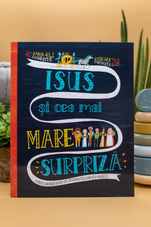 Povestiri - Isus si cea mai mare supriza  (seria: Povesti care spun adevarul)