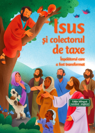 Bilingve - Isus si colectorul de taxe (Seria Biblia pentru micii aventurieri ai lecturii)
