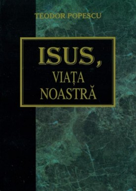 Carti - Isus, Viata noastra