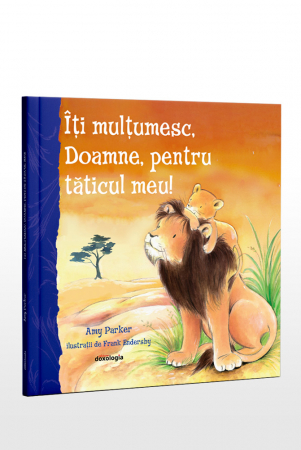 Povestiri - Iti multumesc, Doamne, pentru taticul meu!