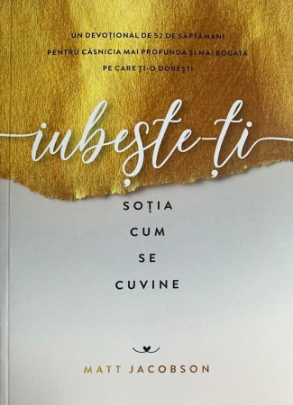 Viata de familie - Iubeste-ti sotia cum se cuvine