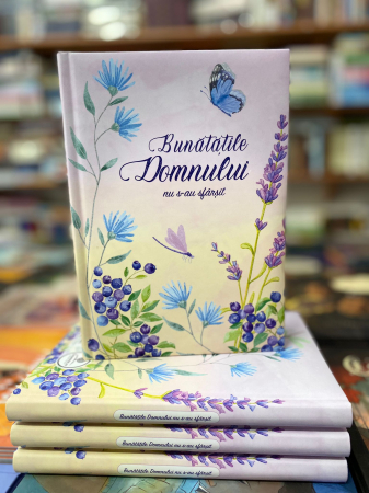 Jurnal: Bunatatile Domnului nu s-au sfarsit [3]