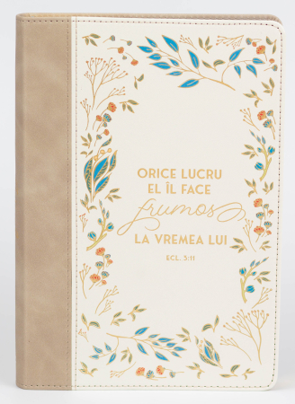 Limba Română - Jurnal: Orice lucru El il face frumos la vremea lui
