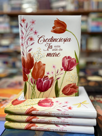 Jurnal: Credinciosia Ta este atat de mare [3]